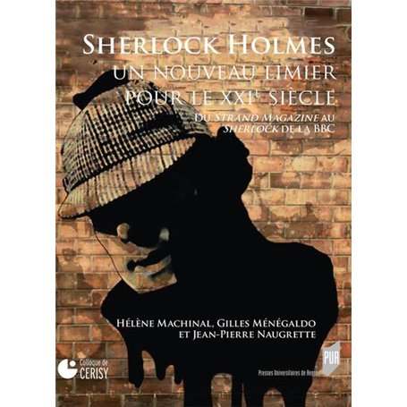 Sherlock Holmes, un nouveau limier pour le XXIe siècle