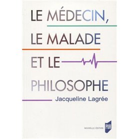 Le médecin, le malade et le philosophe