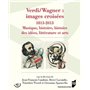 Verdi/Wagner : images croisées