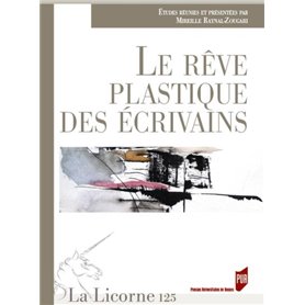 Le rêve plastique des écrivains