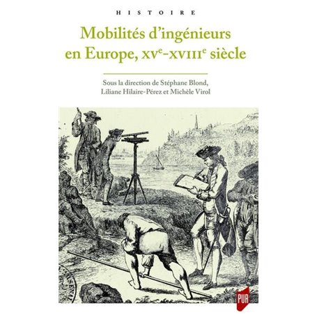 Mobilités d'ingénieurs en Europe, XVe-XVIIIe siècles