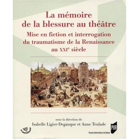 La mémoire de la blessure au théâtre