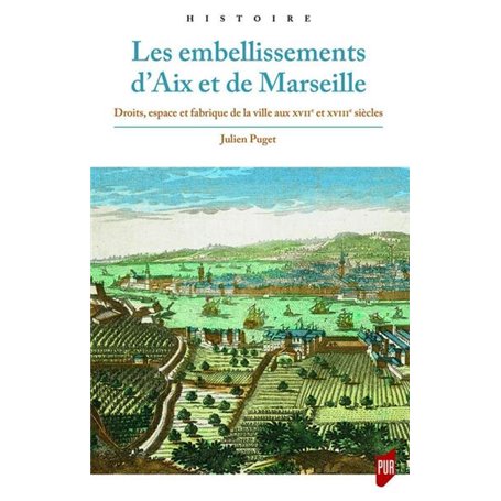 Les embellissements d'Aix et de Marseille