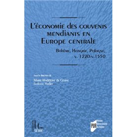 L'économie des couvents mendiants en Europe centrale