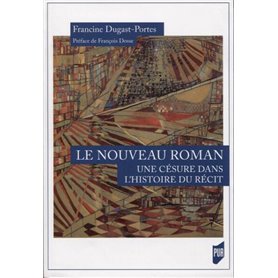 Le nouveau roman : une césure dans l'histoire du récit