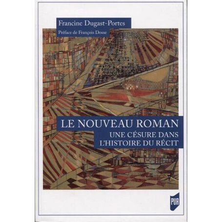 Le nouveau roman : une césure dans l'histoire du récit