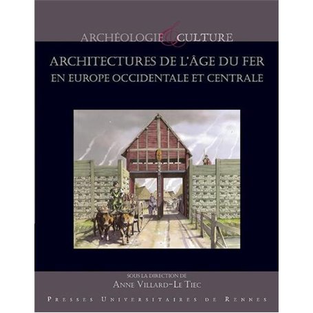 Architectures de l'âge du Fer en Europe occidentale et centrale