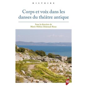 Corps et voix dans les danses du théâtre antique