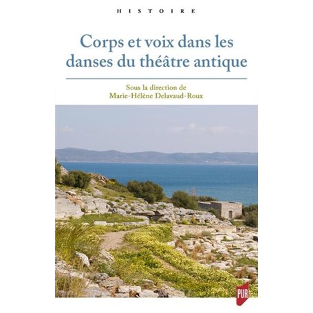 Corps et voix dans les danses du théâtre antique