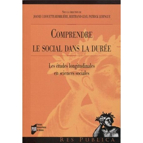 Comprendre le social dans la durée