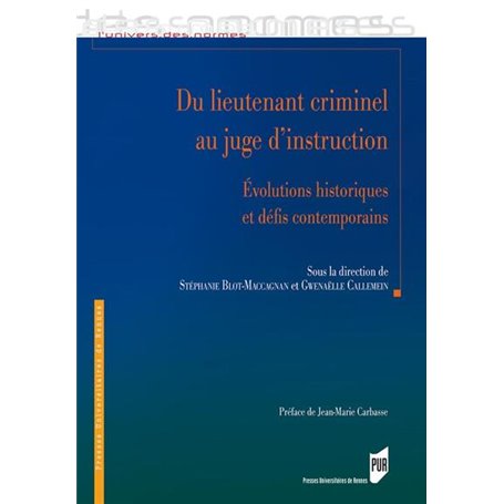 Du lieutenant criminel au juge d'instruction