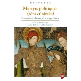 Martyrs politiques (Xe-XVIe siècle)