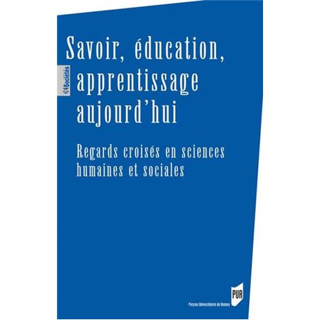 Savoir, éducation, apprentissage aujourd'hui