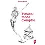 Fiction : mode d'emploi