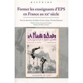 Former les enseignants d'EPS en France au XXE siècle