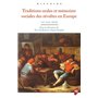 Traditions orales et mémoires sociales des révoltes en Europe