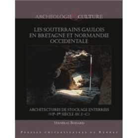 Les souterrains gaulois en Bretagne et Normandie occidentale