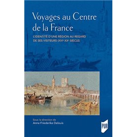 Voyages au Centre de la France