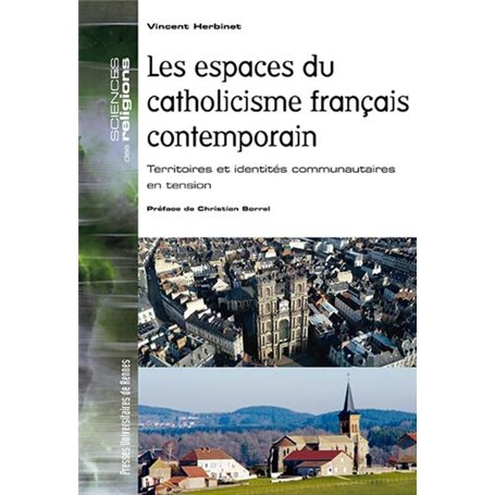 Les espaces du catholicisme français contemporain