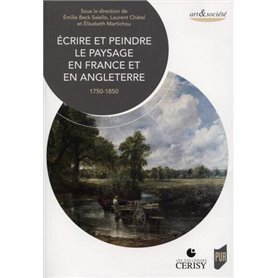 Écrire et peindre le paysage en France et en Angleterre
