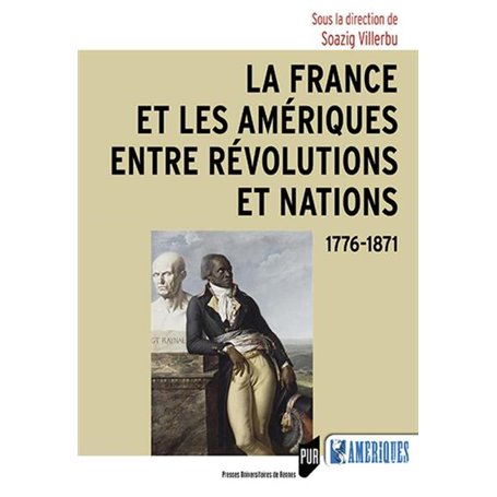 La France et les Amériques entre révolutions et nations