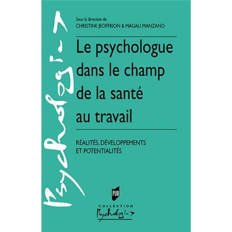 Le psychologue dans le champ de la santé au travail