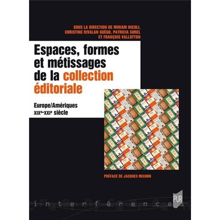 Espaces, formes et métissages de la collection éditoriale