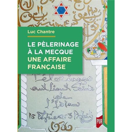 Le pèlerinage à La Mecque : une affaire française