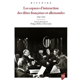 Les espaces d'interaction des élites françaises et allemandes