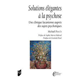 Solutions élégantes à la psychose