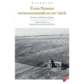 Écrire l'histoire environnementale au XXIe siècle