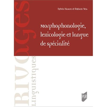 Morphophonologie, lexicologie et langue de spécialité