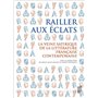 Railler aux éclats