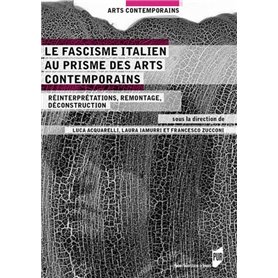 Le fascisme italien au prisme des arts contemporains