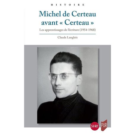 Michel de Certeau avant «Certeau»