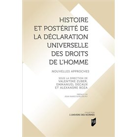 Histoire et postérité de la Déclaration universelle des droits de l'Homme