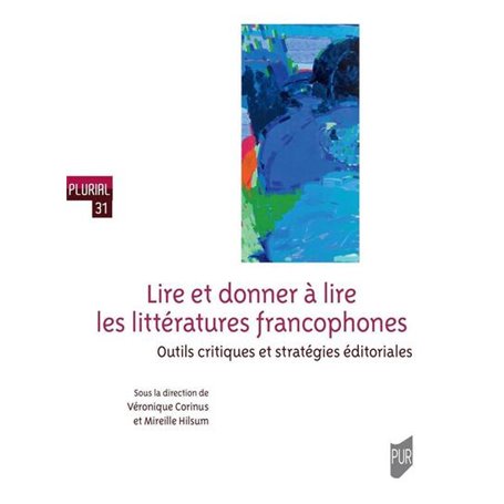 Lire et donner à lire les littératures francophones