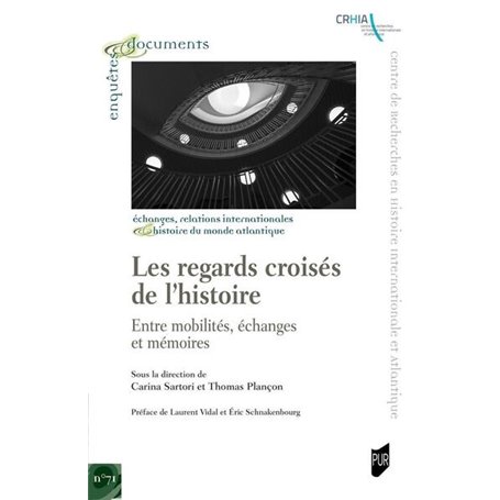 Les regards croisés de l'histoire : entre mobilités, échanges et mémoires