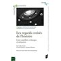 Les regards croisés de l'histoire : entre mobilités, échanges et mémoires