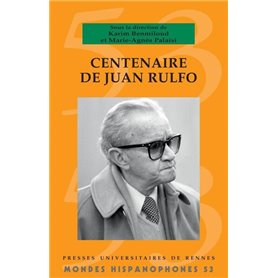 Centenaire de Juan Rulfo