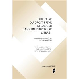 Que faire du droit privé étranger dans un territoire libéré ?