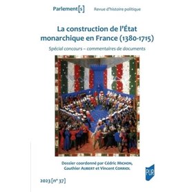 La construction de l'état monarchique en France (1380-1715)