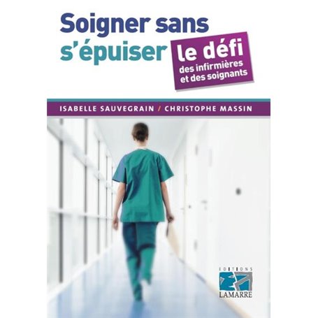 Soigner sans s'épuiser : le défi des infirmières et des soignants