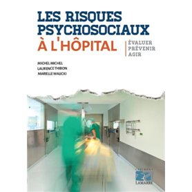 Les risques psychosociaux à l'hôpital