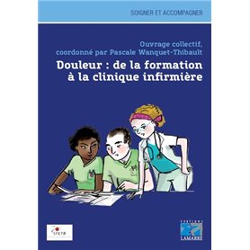 Douleur: de la formation à la clinique infirmière