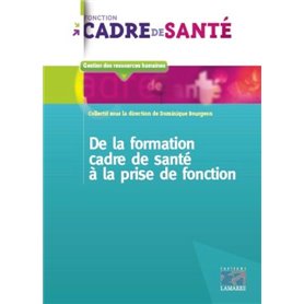 De la formation de cadre de santé à la prise de fonction