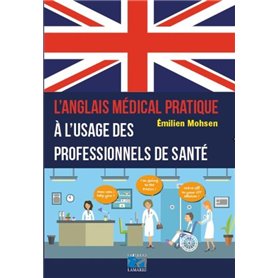 L'anglais médical pratique à l'usage des professionnels de santé