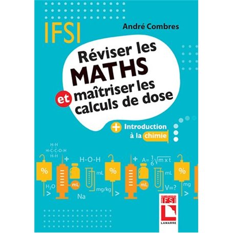 Réviser les maths et maîtriser les calculs de dose