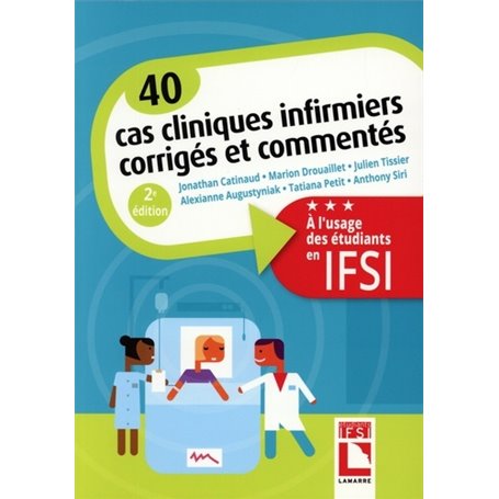 40 cas cliniques infirmiers corrigés et commentés