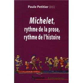 Michelet, rythme de la prose, rythme de l''histoire